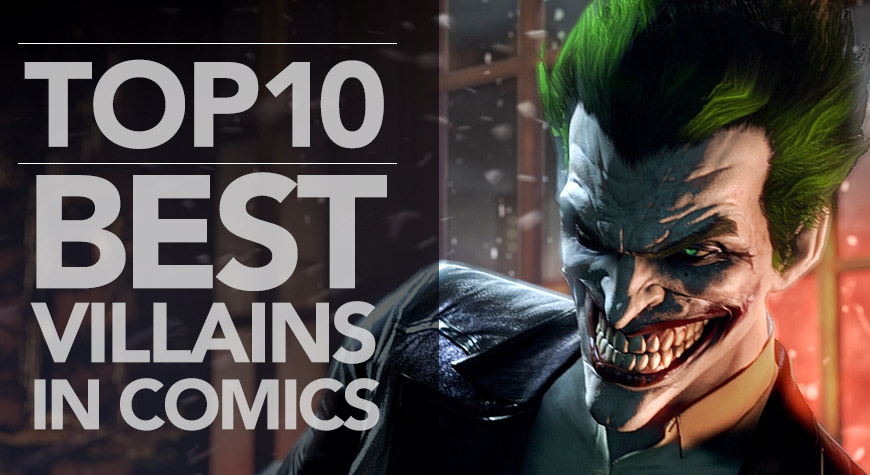 Top 10 Best Villains In Comics | Zap-Kapow!