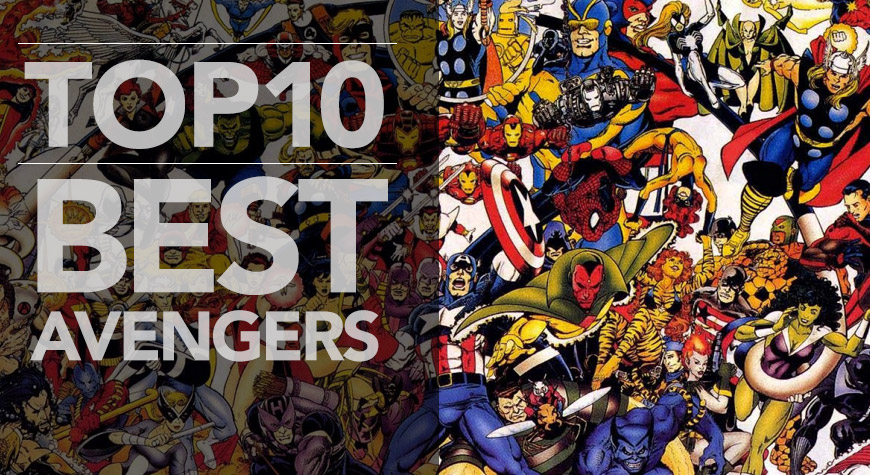 Top 10 Best Avengers
