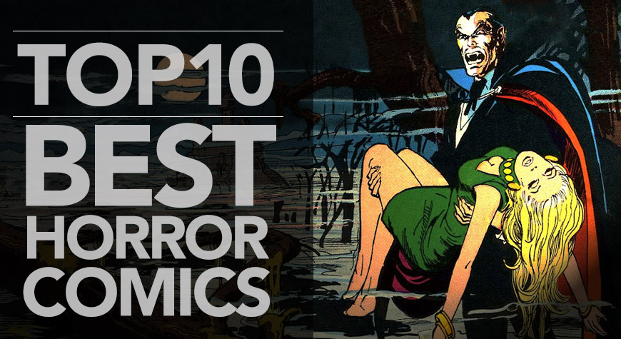Top 10 Best Horror Comics of All Time